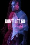 Don't Let Go Movie Streaming Online