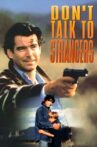 Don't Talk to Strangers Movie Streaming Online
