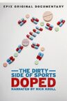 Doped: The Dirty Side of Sports Movie Streaming Online