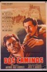 Dos Caminos Movie Streaming Online