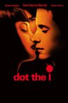Dot the I Movie Streaming Online