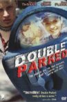 Double Parked Movie Streaming Online