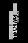 Down a Dark Stairwell Movie Streaming Online