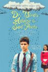Dr. Bird's Advice for Sad Poets Movie Streaming Online
