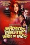 Dr. Horror's Erotic House of Idiots Movie Streaming Online