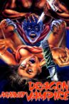Dragon Against Vampire Movie Streaming Online