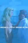 Dream a Little Dream Movie Streaming Online