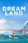 Dreamland Movie Streaming Online