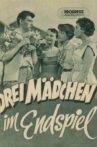 Drei Mädchen im Endspiel Movie Streaming Online