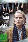 Drei Tage im April Movie Streaming Online