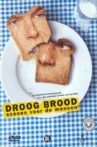Droog Brood: Scènes voor de Mensen Movie Streaming Online