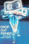 Drop-Out Father Movie Streaming Online