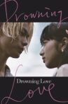 Drowning Love Movie Streaming Online