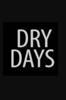 Dry Days Movie Streaming Online