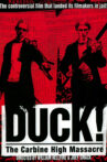 Duck! The Carbine High Massacre Movie Streaming Online