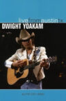 Dwight Yoakam: Live from Austin TX Movie Streaming Online
