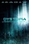 Dystopia: 2013 Movie Streaming Online