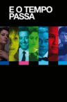 E o Tempo Passa Movie Streaming Online