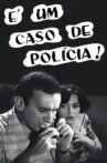 É Um Caso de Polícia Movie Streaming Online
