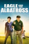 Eagle and the Albatross Movie Streaming Online
