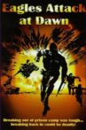 Eagles Attack At Dawn Movie Streaming Online