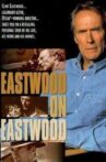 Eastwood on Eastwood Movie Streaming Online