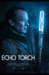Echo Torch Movie Streaming Online