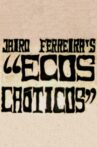 Ecos Caóticos Movie Streaming Online
