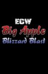 ECW Big Apple Blizzard Blast Movie Streaming Online