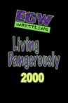 ECW Living Dangerously 2000 Movie Streaming Online