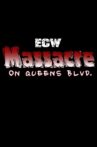 ECW Massacre on Queens Boulevard Movie Streaming Online
