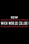 ECW When Worlds Collide Movie Streaming Online