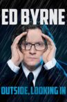 Ed Byrne: Outside, Looking In Movie Streaming Online