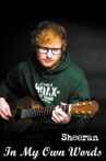 Ed Sheeran: In My Own Words Movie Streaming Online