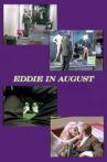 Eddie in August Movie Streaming Online