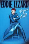 Eddie Izzard: Dress to Kill Movie Streaming Online
