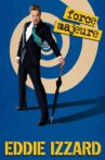 Eddie Izzard: Force Majeure Live Movie Streaming Online