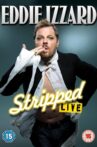 Eddie Izzard: Stripped Movie Streaming Online