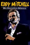 Eddy Mitchell: ma dernière séance Movie Streaming Online