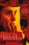 Edge of Madness Movie Streaming Online