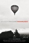 Eduardo Galeano, Vagamundo Movie Streaming Online