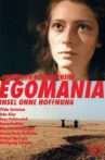 Egomania: Island Without Hope Movie Streaming Online