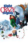 Eight Crazy Nights Movie Streaming Online