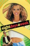 Eight Days a Week Movie Streaming Online