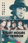 Eight Hours of Terror Movie Streaming Online