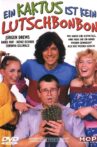 Ein Kaktus ist kein Lutschbonbon Movie Streaming Online