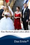 Eine Hochzeit platzt selten allein Movie Streaming Online