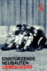 Einstürzende Neubauten: Liebeslieder Movie Streaming Online