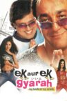 Ek Aur Ek Gyarah: By Hook or by Crook Movie Streaming Online