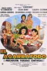 El Agarratodo Movie Streaming Online